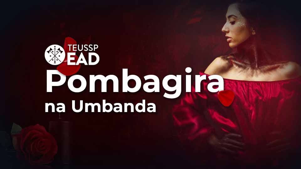 Curso Pombagira na Umbanda - Video Cover - TEUSSP EAD