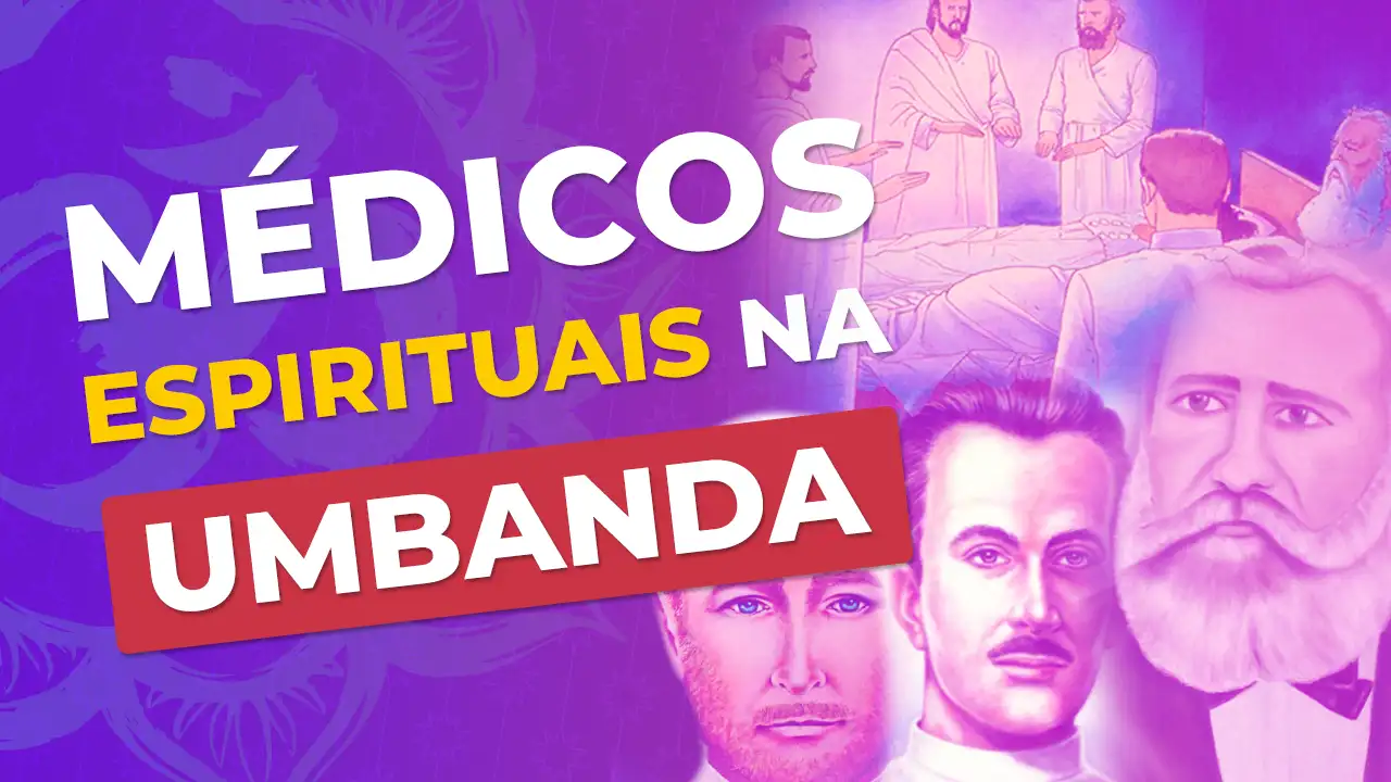 Médicos Espirituais na Umbanda