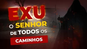 Exu o Senhor de todos os caminhos - TEUSSP EAD